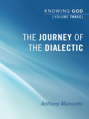 cover image of The Journey of the Dialectic